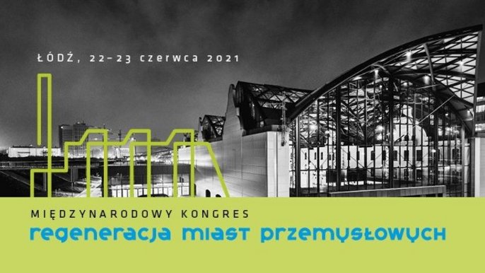 Międzynarodowego Kongresu Regeneracja Miast Przemysłowych - plakat Międzynarodowego Kongresu Regeneracja Miast Przemysłowych - plakat