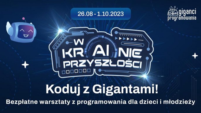 Plakat reklamujący akcję: na grantowym tle białe napisy 26.08-1.10 W krainie przyszłości Koduj z Gigantami - Plakat reklamujący akcję: na grantowym tle białe napisy 26.08-1.10 W krainie przyszłości Koduj z Gigantami