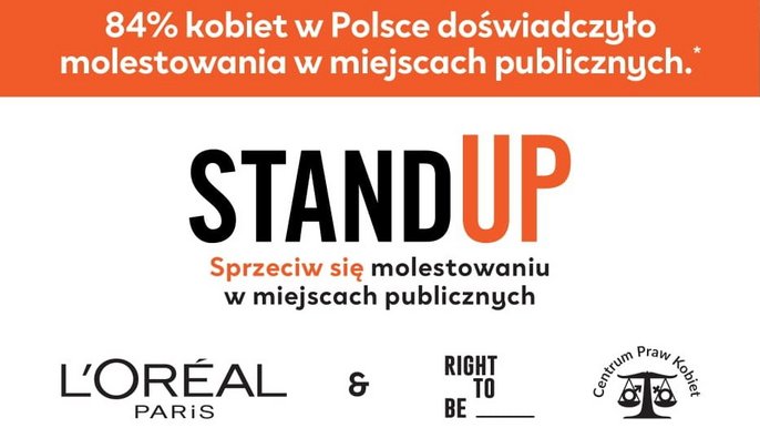 Plakat reklamujący akcję Stand Up sprzeciw się molestowaniu w miejscach publicznych. 84% kobiet w Polsce tego doświadczyło Plakat reklamujący akcję Stand Up sprzeciw się molestowaniu w miejscach publicznych. 84% kobiet w Polsce tego doświadczyło - Plakat reklamujący akcję Stand Up sprzeciw się molestowaniu w miejscach publicznych. 84% kobiet w Polsce tego doświadczyło