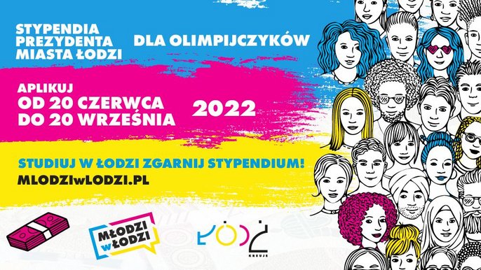 Plakat informacyjny: Stypendia Prezydent Miasta Łodzi dla Olimpijczyków. Aplikuj od 20 czerwca do 20 września. - Plakat informacyjny: Stypendia Prezydent Miasta Łodzi dla Olimpijczyków. Aplikuj od 20 czerwca do 20 września.