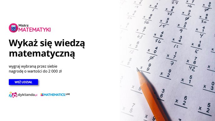 Na białym tle różowe i czarne napisy. Mistrz Matematyki. Wykaż się wiedzą matematyczną i wygraj wybraną przez siebie nagrodę o wartości do 2000 zł. Weź udział. Po prawo kartka z równaniami matematycznymi. Na białym tle różowe i czarne napisy. Mistrz Matematyki. Wykaż się wiedzą matematyczną i wygraj wybraną przez siebie nagrodę o wartości do 2000 zł. Weź udział. Po prawo kartka z równaniami matematycznymi. - Na białym tle różowe i czarne napisy. Mistrz Matematyki. Wykaż się wiedzą matematyczną i wygraj wybraną przez siebie nagrodę o wartości do 2000 zł. Weź udział. Po prawo kartka z równaniami matematycznymi.
