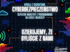 Koduj z Gigantami - dziękujemy, że byliście z nami. Grafika z podziękowaniami.